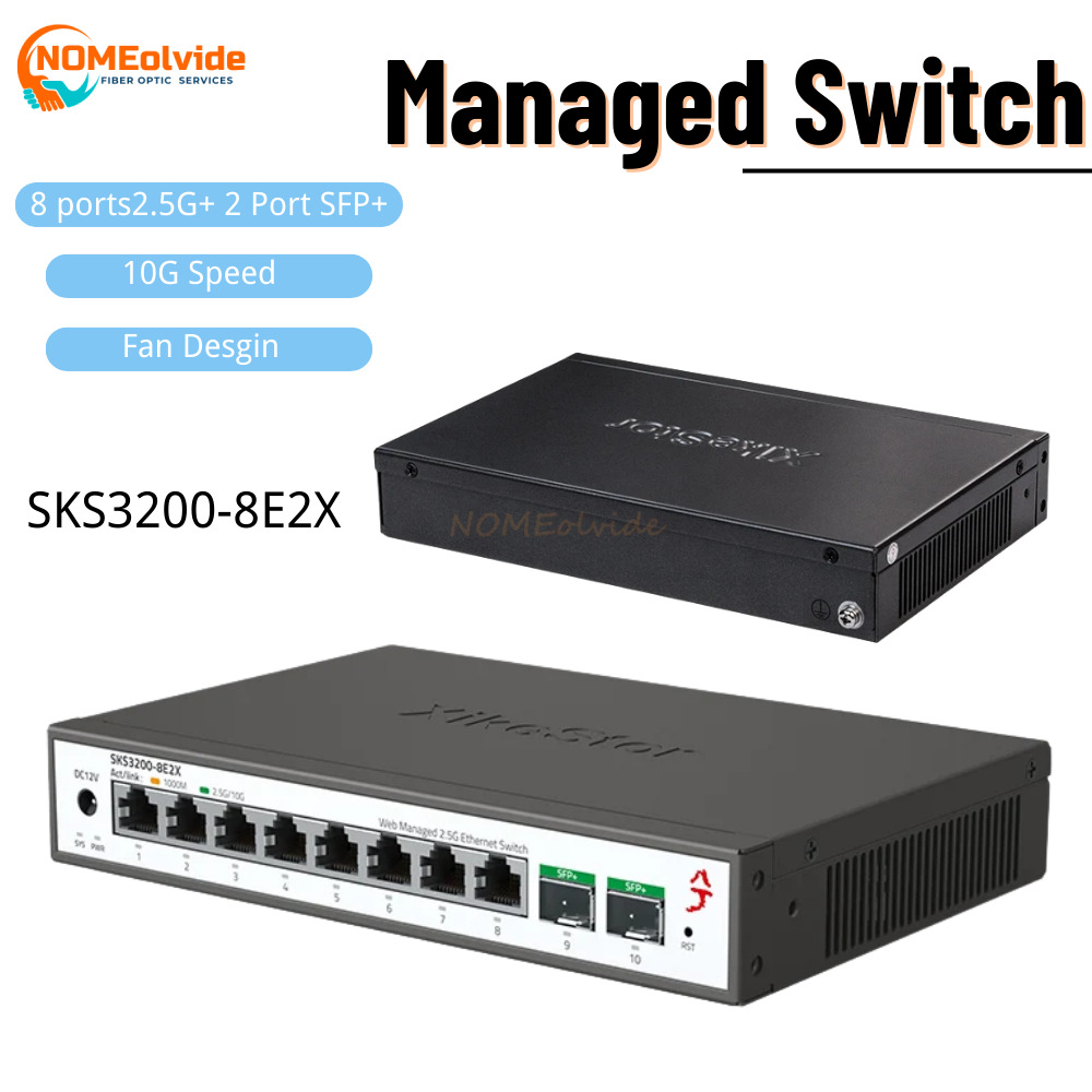Sfp+ 10G Managed Switch 8 Port - SKS3200 XikeStor 10ポートL2シンプルマネージドイーサネットスイッチ、8ポート2.5G RJ45 & 2ポート10G